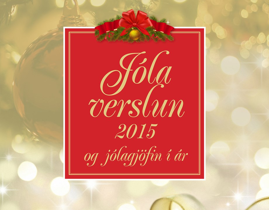 Jólaverslun 2015 og jólagjöfin í ár